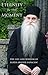 Eternity in the Moment: The Life and Wisdom of Elder Arsenie Papacioc