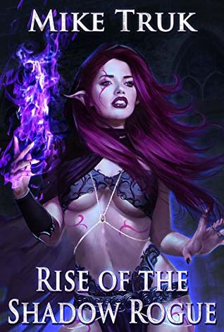 Rise of the Shadow Rogue (Shadow Rogue, #1)