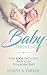 Baby Parenting: 2 Book box set - Newborn Baby, Baby Care. All you need to know about infant and toddler development, sleep, feeding, teeth and more! (Wise Parenting)