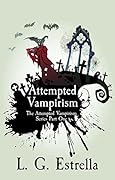 Attempted Vampirism (The Attempted Vampirism, #1)