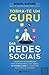 Torna-Te Um Guru das Redes Sociais