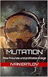 Mutation: Alte Freunde und profitable Kriege (Avatar Reihe 1) (German Edition)