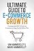 Ultimate Guide To E-commerce Growth - 2024 Edition: 7 Unexpected KPIs To Scale An E-commerce Shop To $10 Million Plus