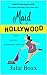 Maid in Hollywood