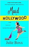 Maid in Hollywood by Julie Boxx
