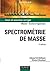 Spectrométrie de masse - 3ème édition - Cours et exercices co... by Edmond de Hoffmann