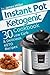 Instant Pot Ketogenic Cookb...