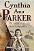 Cynthia Ann Parker: The Story of Her Capture (1886)