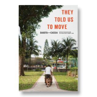 They Told Us To Move: Dakota—Cassia (Paperback)