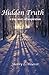 Hidden Truth by Ms. Sherry L. Weaver