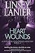 Heart Wounds by Linsey Lanier