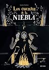 Los cuentos de la niebla by Laura   Suárez