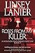 Roses from My Killer by Linsey Lanier
