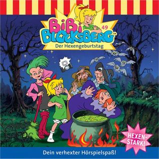 Bibi Blocksberg - Der Hexengeburtstag (Bibi Blocksberg #49)
