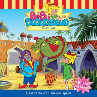 Bibi Blocksberg - … im Orient (Bibi Blocksberg #50)