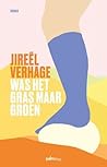 Was Het Gras Maar...