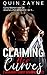 Claiming Her Curves by Quin Zayne