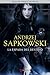 La Espada del Destino by Andrzej Sapkowski