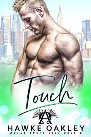 Touch (Omega Angel Café, #2)