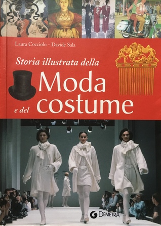 Storia illustrata della Moda e del costume