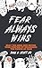Fear Always Wins: Beat The ...