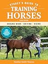 Storey's Guide to Training Horses by Heather Smith Thomas