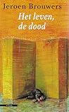 Het leven, de dood