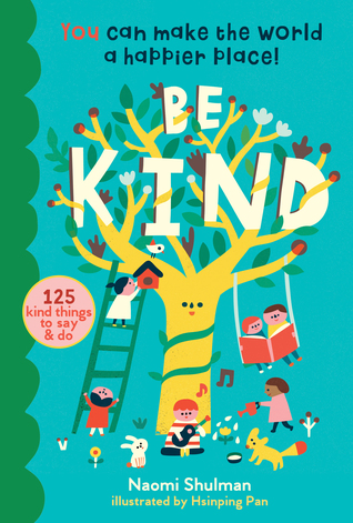 Be Kind: You Can Make the World a Happier Place! 125 Kind Things to Say & Do (Hardcover)