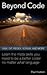 Beyond Code