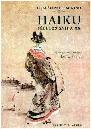 Haiku - Séculos. XVII a XX - O Japão no Feminino II