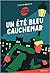 Un été bleu cauchemar