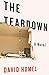 The Teardown by David Homel