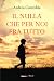 Il nulla che per noi era tutto