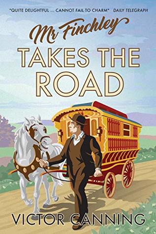 Mr Finchley Takes the Road (Mr Finchley, #3)