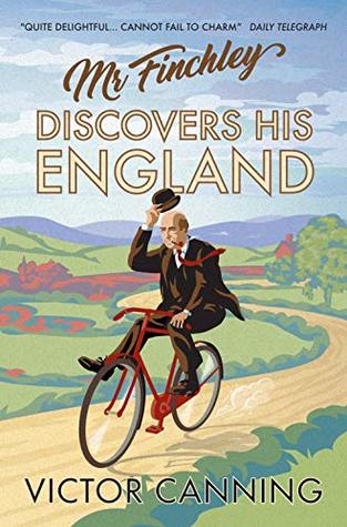 Mr Finchley Discovers His England (Mr Finchley, #1)