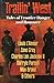 Trailin' West: 7 Modern and Classic Tales of Danger and Romance