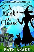 A Mask of Chaos: A Supernatural Mystery