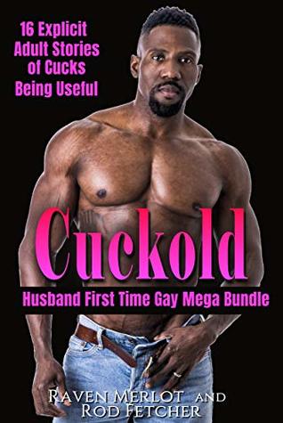 Cuckold Husband First Time Gay Mega Bundle 16 Explicit Adult Stories of Cucks Being Useful (Kindle Edition)