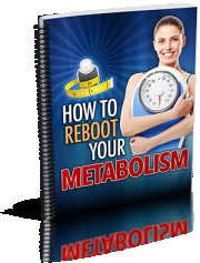 How To Reboot Your Metabolism