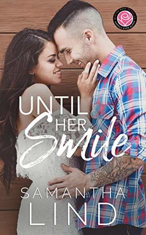 Until Her Smile (Happily Ever Alpha World)