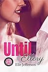 Until Ellory (Happily Ever Alpha World)