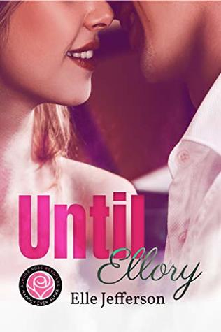 Until Ellory (Happily Ever Alpha World)
