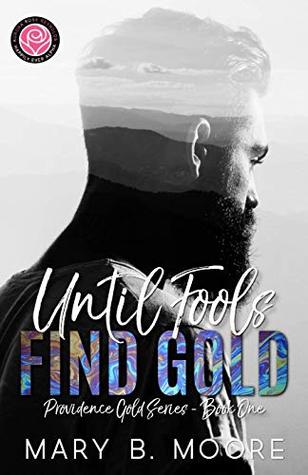 Until Fools Find Gold (Kindle Edition)