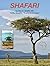 Shafari - Further Along the "Road to Kilimanjaro" by Roy D. Shaffer