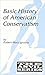 Basic History of American Conservatism (The Anvil Series)