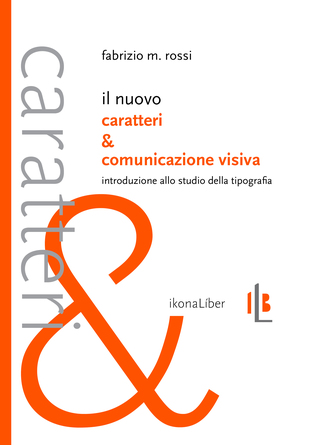 Il nuovo Caratteri e comunicazione visiva