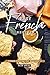 Easy French Recipes: French...