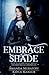 Embrace of the Shade Part 1 of the Berylian Key Trilogy by Amanda Muratoff