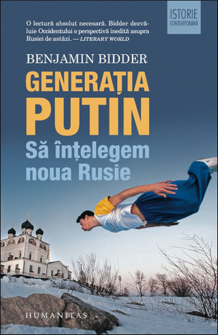 Generația Putin: să înțelegem noua Rusie (Paperback)