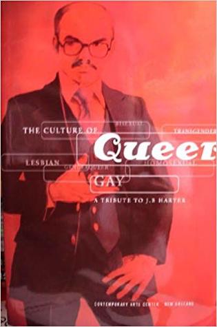 The Culture of Queer: A Tribute to J. B. Harter